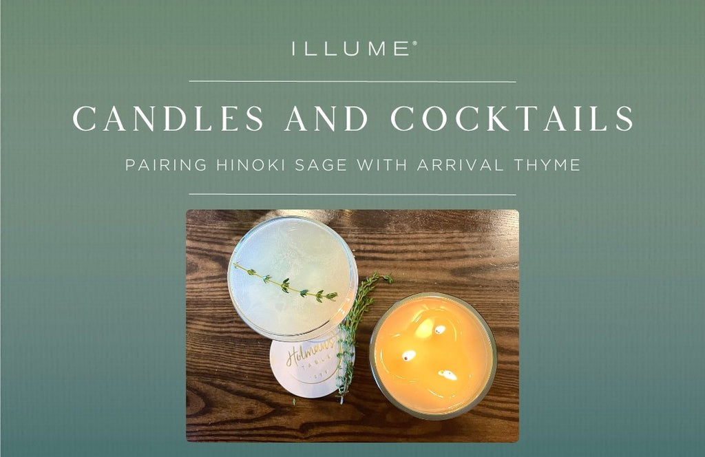 Candles and Cocktails: Hinoki Sage + Arrival Thyme